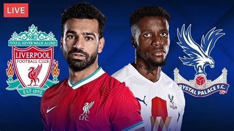 crystal palace liverpool live stream